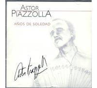 Piazzolla, Astor - Anos De Soledad