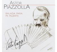 Piazzolla, Astor - Balada Para Mi Muerte