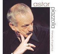 Piazzolla, Astor - Itineraire D'Un Genie