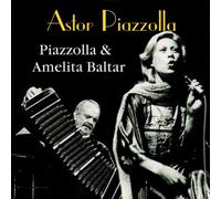 Piazzolla,Astor - Piazzolla & Amelita Baltar