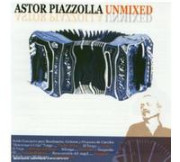 PIAZZOLLA, ASTOR - UNMIXED