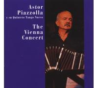 Piazzolla,Astor Y Tango Nuevo - The Vienna Concert