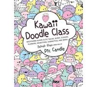 Pic Candle Zainab Khan Kawaii Doodle Class (Tascabile) Kawaii Doodle