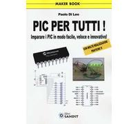 Pic per tutti! Imparare i Pic in modo facile, veloce e innovativo!