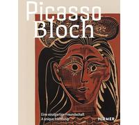 PICASSO | BLOCH - Eine einzigartige Freundschaft: Künstler brauchen Förderer. Und Freunde. Heute wie damals.