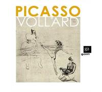 Picasso e Vollard. Il genio e il mercante. Catalogo della mostra (Venezia, 6 aprile-8 luglio 2012)