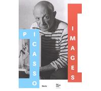 Picasso images. Le opere, l'artista, il personaggio. Catalogo della mostra...
