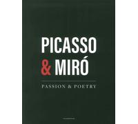 Picasso & Mirò. Passion & Poetry - [Carlo Cambi Editore]