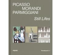 Picasso, Morandi, Parmiggiani. Still lifes