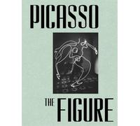 Picasso: The Figure