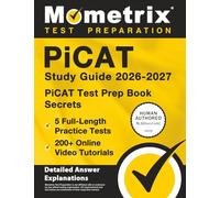 PiCAT Study Guide 2026-2027 - 5 Full-Length Practice Tests, 200+ Online Video Tutorials, PiCAT Test Prep Book Secrets: [Detailed Answer Explanations]