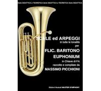 Picchioni Massimo SCALE ED ARPEGGI Euphonium in Chiave di FA
