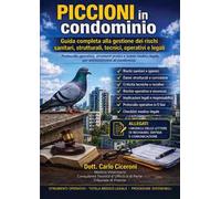 Piccioni in condominio. Guida pratica alla gestione