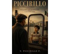 PICCIRILLO: EL HOMBRE QUE LO TENÍA TODO Y NO TENÍA NADA