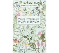 Piccola antologia dei fiori di Bach