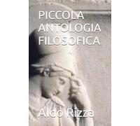 PICCOLA ANTOLOGIA FILOSOFICA