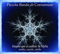 Piccola Banda d Piccola Banda Di Cornamuse: Siamo Qui a Cantar La Stéla: No (CD)