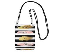 Piccola borsa a tracolla per trasportare una borsa per cellulare con strisce diagonali Don'T Kill My Vibe Mini borsa a tracolla portafoglio per smartphone