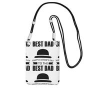 Piccola borsa a tracolla per trasportare una borsa per telefono cellulare Diagonalmente Happy Fathers Day To The Best Dad Mini borsa a tracolla portafoglio per smartphone