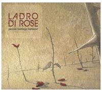 Piccola Bottega Baltazar - Il Ladro Di Rose