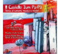 Piccola Bottega Corale Di Scienza E Arte - Il Castello Zum Pa-pa' - Cd