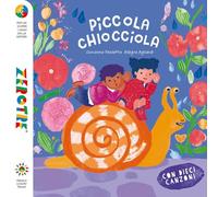 Piccola chiocciola. Ediz. a colori - Pezzetta Giovanna