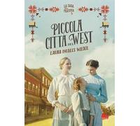 Piccola città del West. La casa nella prateria. Nuova ediz.. Vol. 5