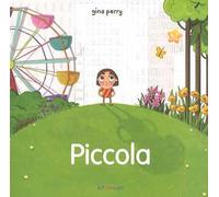 Piccola. Ediz. a colori