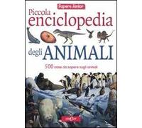 Piccola enciclopedia degli animali. Ediz. illustrata