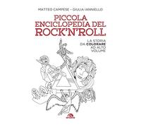 Piccola enciclopedia del rock'n'roll. La storia da colorare ad alto volume