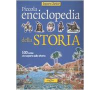 Piccola enciclopedia della storia. Ediz. illustrata