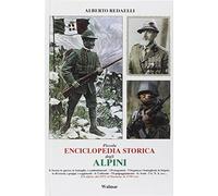 Piccola enciclopedia storica degli alpini (15 ottobre 1872-1 gennaio 2000)
