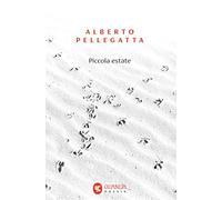 Piccola estate [Paperback] [Sep 12, 2025] Pellegatta, Alberto