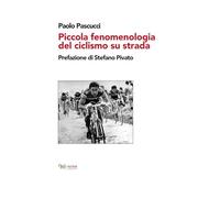 Piccola fenomenologia del ciclismo su strada