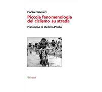 Piccola fenomenologia del ciclismo su strada