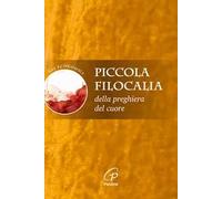 Piccola filocalia della preghiera del cuore