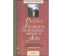 Piccola filosofia di chi desidera arrivare in alto
