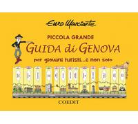 Piccola grande guida di Genova per giovani turisti... e non solo - Marcian...