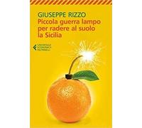 Piccola guerra lampo per radere al suolo la sicilia
