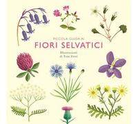 Piccola guida ai fiori selvatici