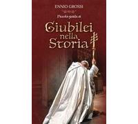 Piccola guida ai giubilei nella storia