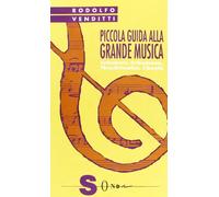 Piccola guida alla grande musica. Schubert, Schumann, Mendelssohn, Chopin (Vol. 2)