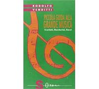 Piccola guida alla grande musica. Vol. 7: Scarlatti, Boccherini, Ravel.