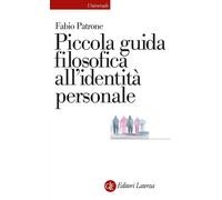 Piccola guida filosofica all’identità personale [Paperback] Patrone, Fabio