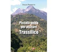 Piccola guida per visitare Trassilico
