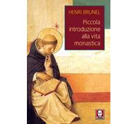 Piccola introduzione alla vita monastica