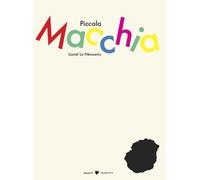 Piccola Macchia. Ediz. illustrata - Le Néouanic Lionel