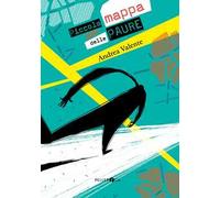 Piccola mappa delle paure. Ediz. a colori