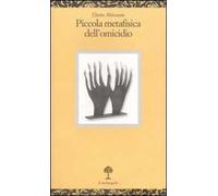 Piccola metafisica dell'omicidio