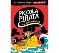 Piccola pirata all'arrembaggio. Una burrascosa famiglia tutta da ridere